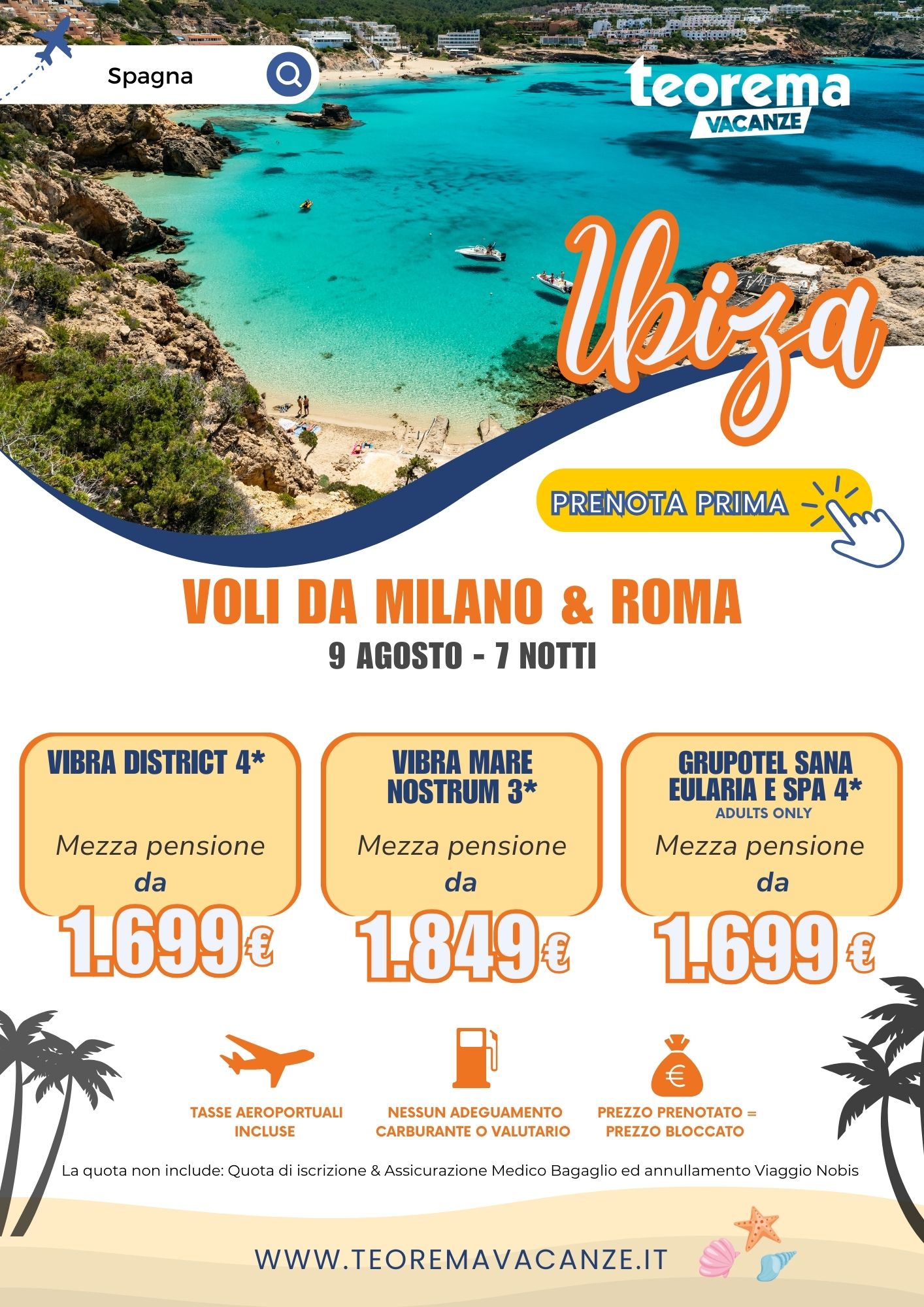 ESTATE TEOREMA 2025 - Ibiza da Milano&Roma - 7 notti
