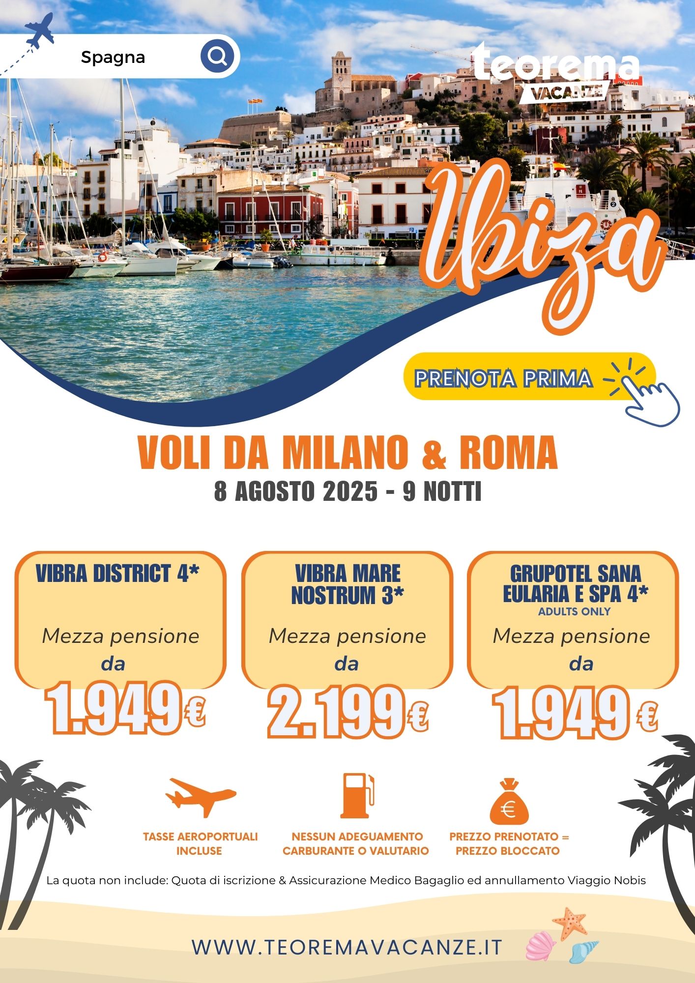 ESTATE TEOREMA 2025 - Ibiza da Milano&Roma - 9 notti