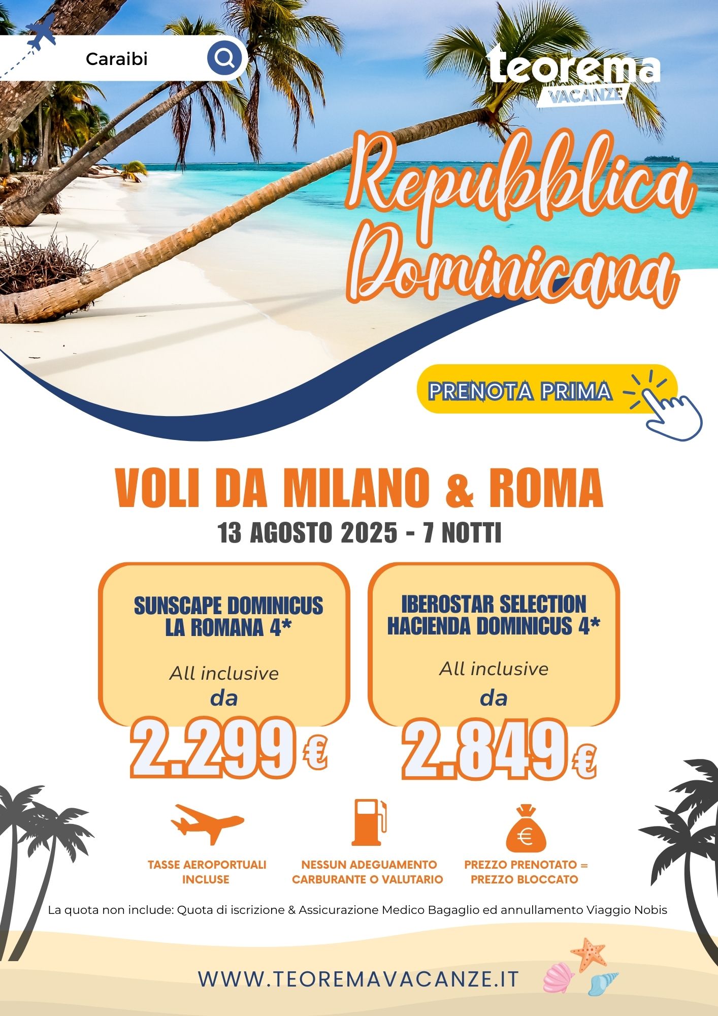 ESTATE TEOREMA 2025 - Repubblica Domicana da Milano&Roma - 13 agosto