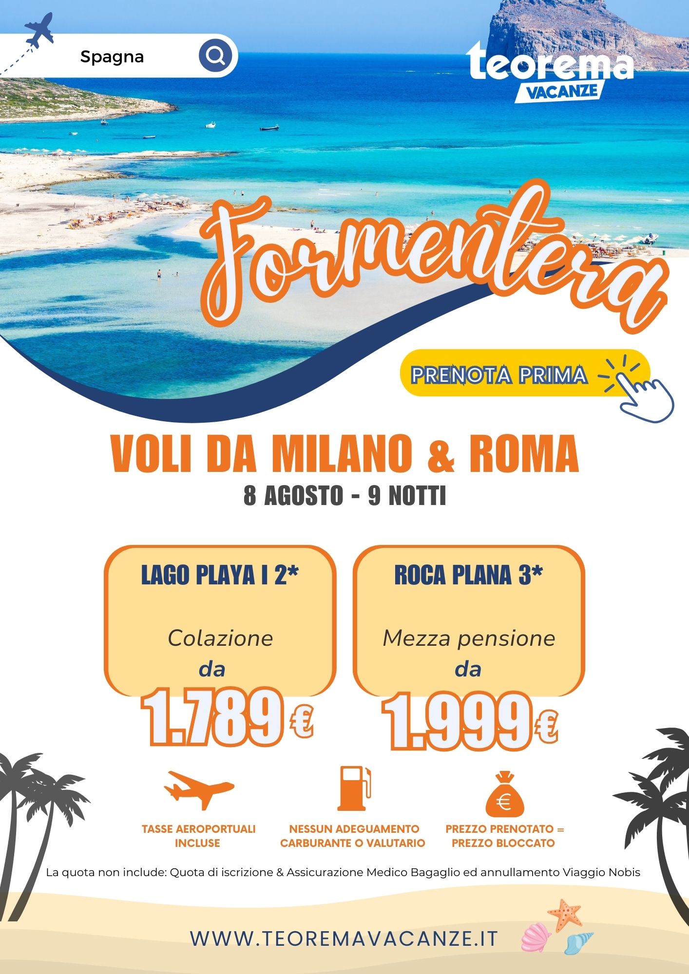 ESTATE TEOREMA 2025 - Formentera da Milano & Roma - 8 agosto